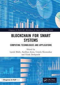 Title: Blockchain for Smart Systems: Computing Technologies and Applications, Author: Latesh Malik