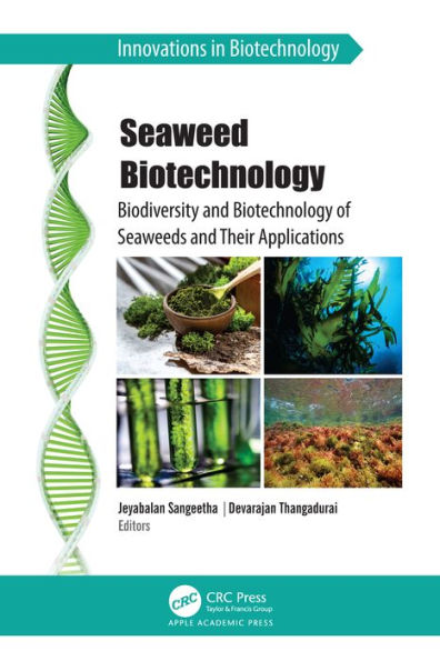 Seaweed Biotechnology: Biodiversity and Biotechnology of Seaweeds and Their Applications