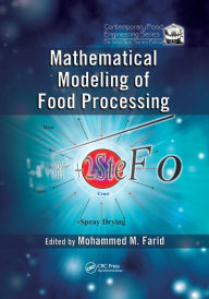 Title: Mathematical Modeling of Food Processing, Author: Mohammed M. Farid