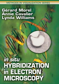 Title: In Situ Hybridization in Electron Microscopy, Author: Gerard Morel