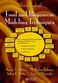 Title: Handbook of Food and Bioprocess Modeling Techniques, Author: Shyam S. Sablani