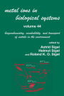 Metal Ions In Biological Systems, Volume 44: Biogeochemistry, Availability, and Transport of Metals in the Environment