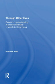 Title: Through Other Eyes: Essays In Understanding 