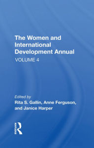 Title: The Women And International Development Annual, Volume 4, Author: Rita S Gallin