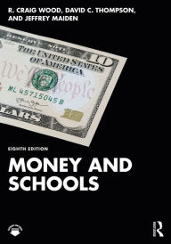 Title: Money and Schools, Author: R. Craig Wood