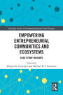 Empowering Entrepreneurial Communities and Ecosystems: Case Study Insights