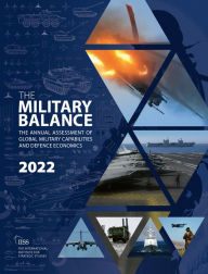 Title: The Military Balance 2022, Author: The International Institute for Strategic Studies (IISS)