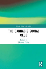 Title: The Cannabis Social Club, Author: Mafalda Pardal