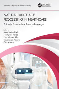 Title: Natural Language Processing In Healthcare: A Special Focus on Low Resource Languages, Author: Satya Ranjan Dash