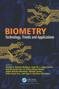 Title: Biometry: Technology, Trends and Applications, Author: Ricardo A. Ramirez-Mendoza