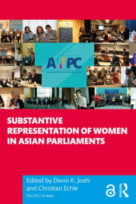 Title: Substantive Representation of Women in Asian Parliaments, Author: Devin K. Joshi