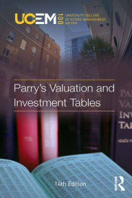 Title: Parry's Valuation and Investment Tables, Author: University College of Estate Management