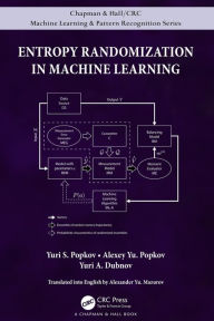 Title: Entropy Randomization in Machine Learning, Author: Yuri S. Popkov