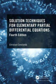Title: Solution Techniques for Elementary Partial Differential Equations, Author: Christian Constanda