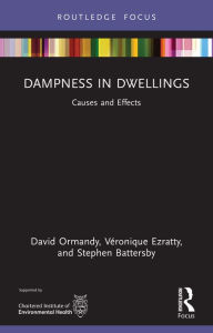 Title: Dampness in Dwellings: Causes and Effects, Author: David Ormandy