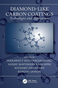 Title: Diamond-Like Carbon Coatings: Technologies and Applications, Author: Peerawatt Nunthavarawong