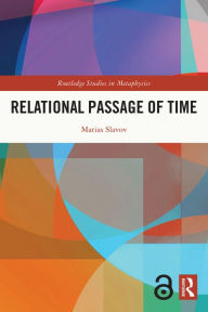 Title: Relational Passage of Time, Author: Matias Slavov