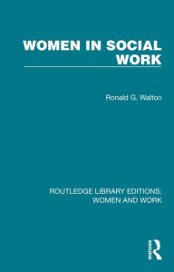 Title: Women in Social Work, Author: Ronald G. Walton