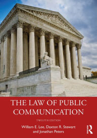 Title: The Law of Public Communication, Author: William E. Lee