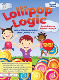 Title: Lollipop Logic: Critical Thinking Activities (Book 1, Grades K-2), Author: Bonnie Risby