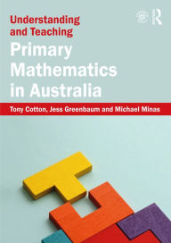 Title: Understanding and Teaching Primary Mathematics in Australia, Author: Tony Cotton
