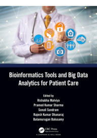 Title: Bioinformatics Tools and Big Data Analytics for Patient Care, Author: Rishabha Malviya