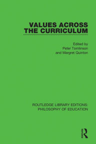 Title: Values Across the Curriculum, Author: Peter Tomlinson