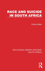 Title: Race and Suicide in South Africa, Author: Fatima Meer