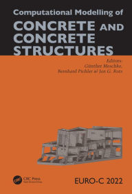 Title: Computational Modelling of Concrete and Concrete Structures, Author: Günther Meschke