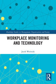 Title: Workplace Monitoring and Technology, Author: Jacek Wozniak