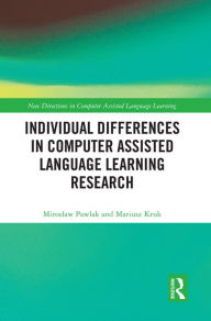 Title: Individual differences in Computer Assisted Language Learning Research, Author: Miroslaw Pawlak