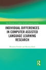 Individual differences in Computer Assisted Language Learning Research