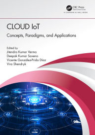 Title: Cloud IoT: Concepts, Paradigms, and Applications, Author: Jitendra Kumar Verma