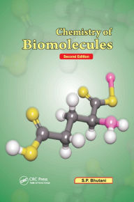 Title: Chemistry of Biomolecules, Second Edition, Author: S. P. Bhutani