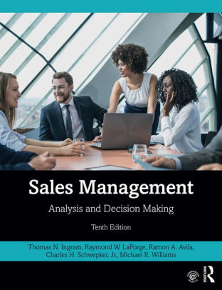 Sales Management Analysis And Decision Making By Thomas N Ingram