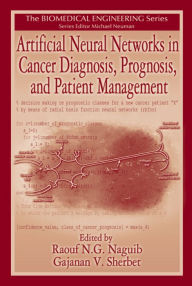 Title: Artificial Neural Networks in Cancer Diagnosis, Prognosis, and Patient Management, Author: R. N. G. Naguib