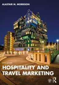 Title: Hospitality and Travel Marketing, Author: Alastair M. Morrison