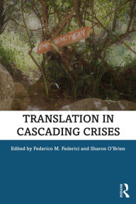 Title: Translation in Cascading Crises, Author: Federico Federici