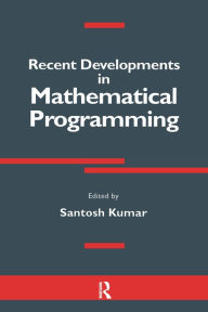 Title: Recent Developments in Mathematical Programming, Author: Santosh Kumar