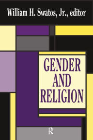 Title: Gender and Religion, Author: Jr. Swatos