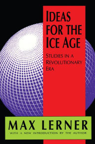 Title: Ideas for the Ice Age: Studies in a Revolutionary Era, Author: Roger L. Geiger