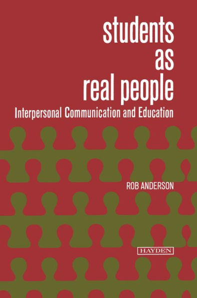 Students as Real People: Interpersonal Communication and Education