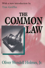 Title: The Common Law, Author: Oliver Wendell Holmes Jr.