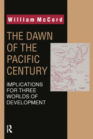 Title: The Dawn of the Pacific Century, Author: William McCord