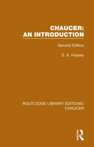 Title: Chaucer: An Introduction: Second Edition, Author: S.S. Hussey