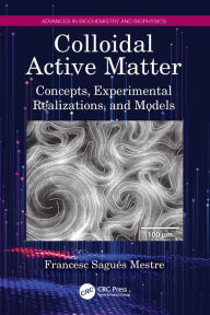 Title: Colloidal Active Matter: Concepts, Experimental Realizations, and Models, Author: Francesc Sagués Mestre