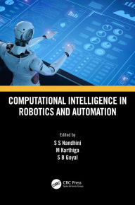 Title: Computational Intelligence in Robotics and Automation, Author: S.S Nandhini