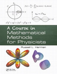 Title: A Course in Mathematical Methods for Physicists, Author: Russell L. Herman