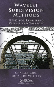 Title: Wavelet Subdivision Methods: GEMS for Rendering Curves and Surfaces, Author: Charles Chui