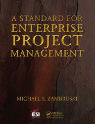 Title: A Standard for Enterprise Project Management, Author: Michael S. Zambruski